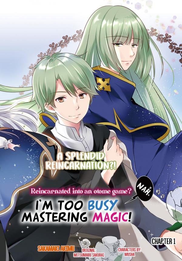 Reincarnated into an Otome Game? Nah, I’m Too Busy Mastering Magic!